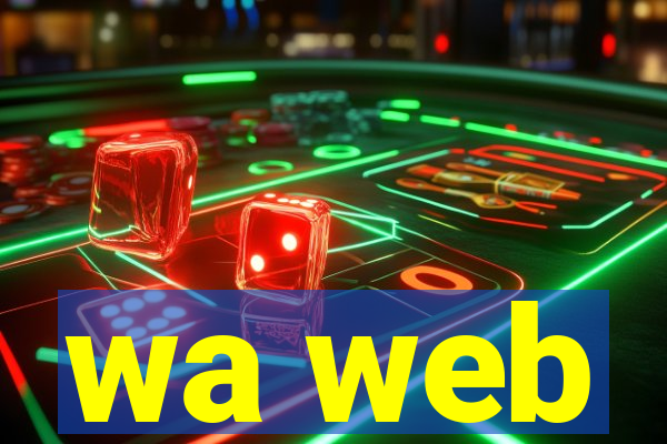 wa web